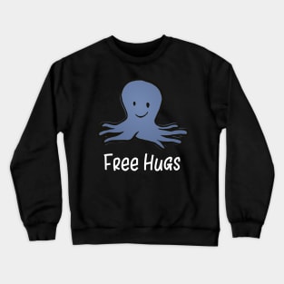 Free Hugs Octopus Crewneck Sweatshirt